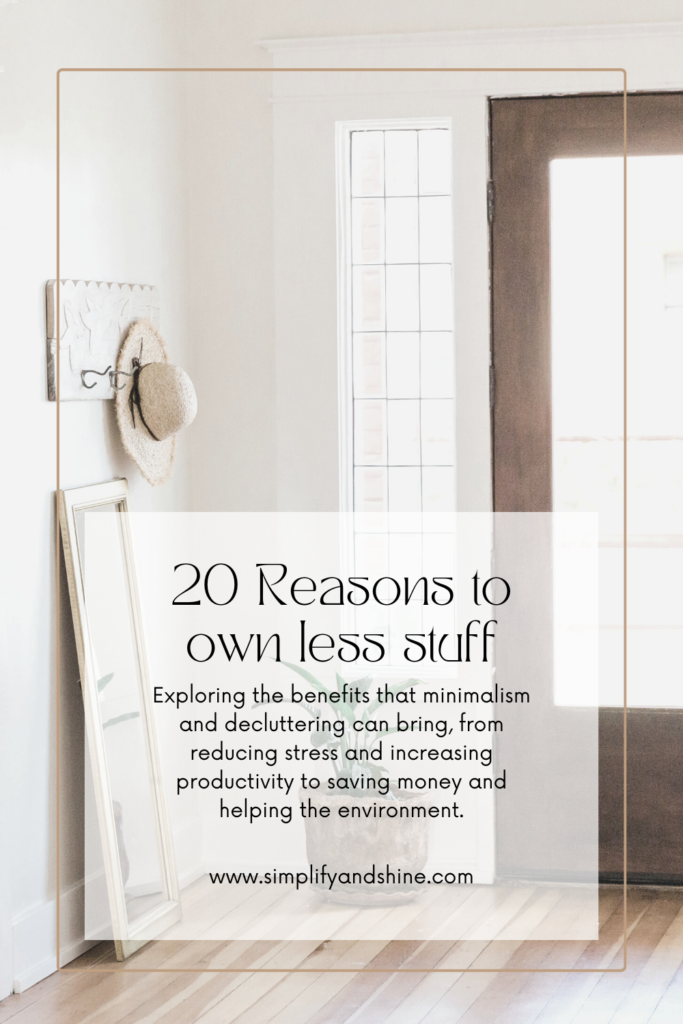 explore some of the benefits that minimalism and decluttering can bring, from reducing stress and increasing productivity to saving money and helping the environment.